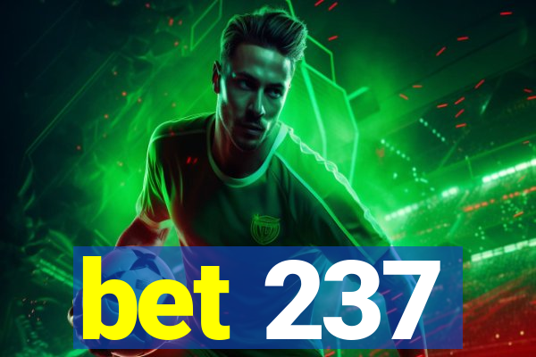 bet 237